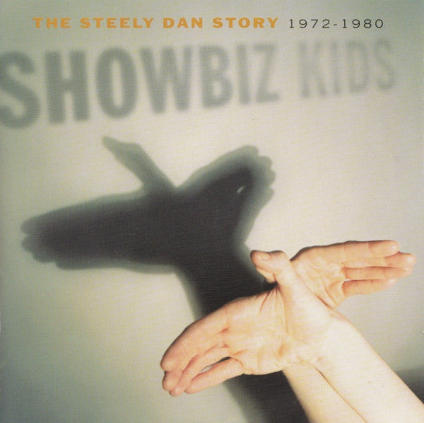 Steely Dan : Showbiz Kids (The Steely Dan Story 1972-1980) (2xCD, Comp, RM)