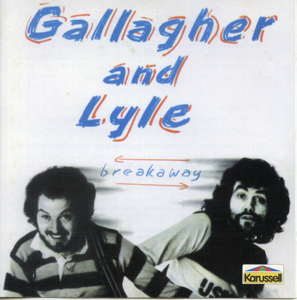 Gallagher And Lyle* : Breakaway (CD, Album, RE)