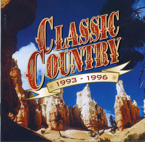 Various : Classic Country 1993-1996 (2xCD, Comp, RP)