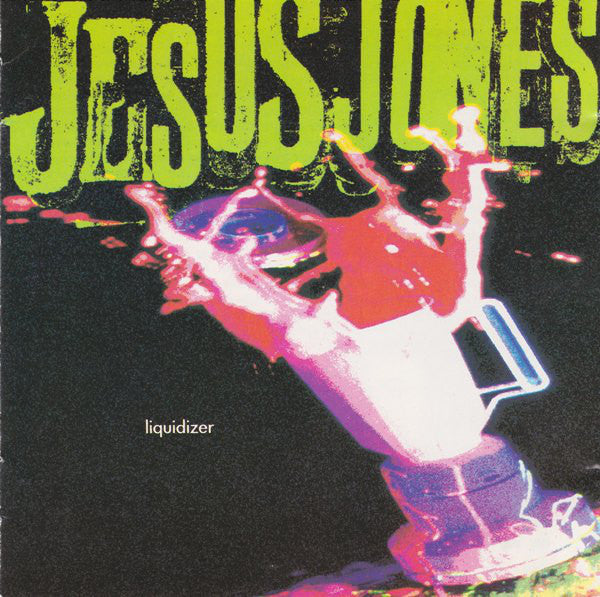 Jesus Jones : Liquidizer (CD, Album)