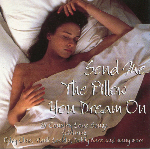 Various : Send Me The Pillow You Dream On (CD, Comp)