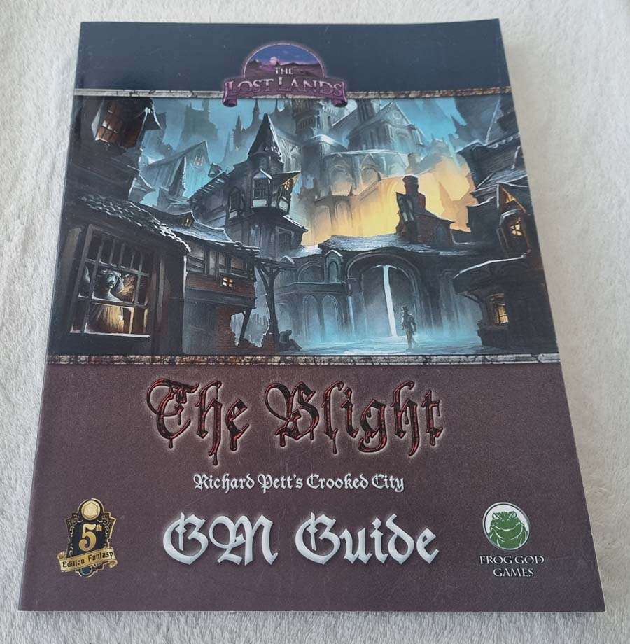 The Lost Lands - The Blight - Crooked City GM Guide 5e D&D