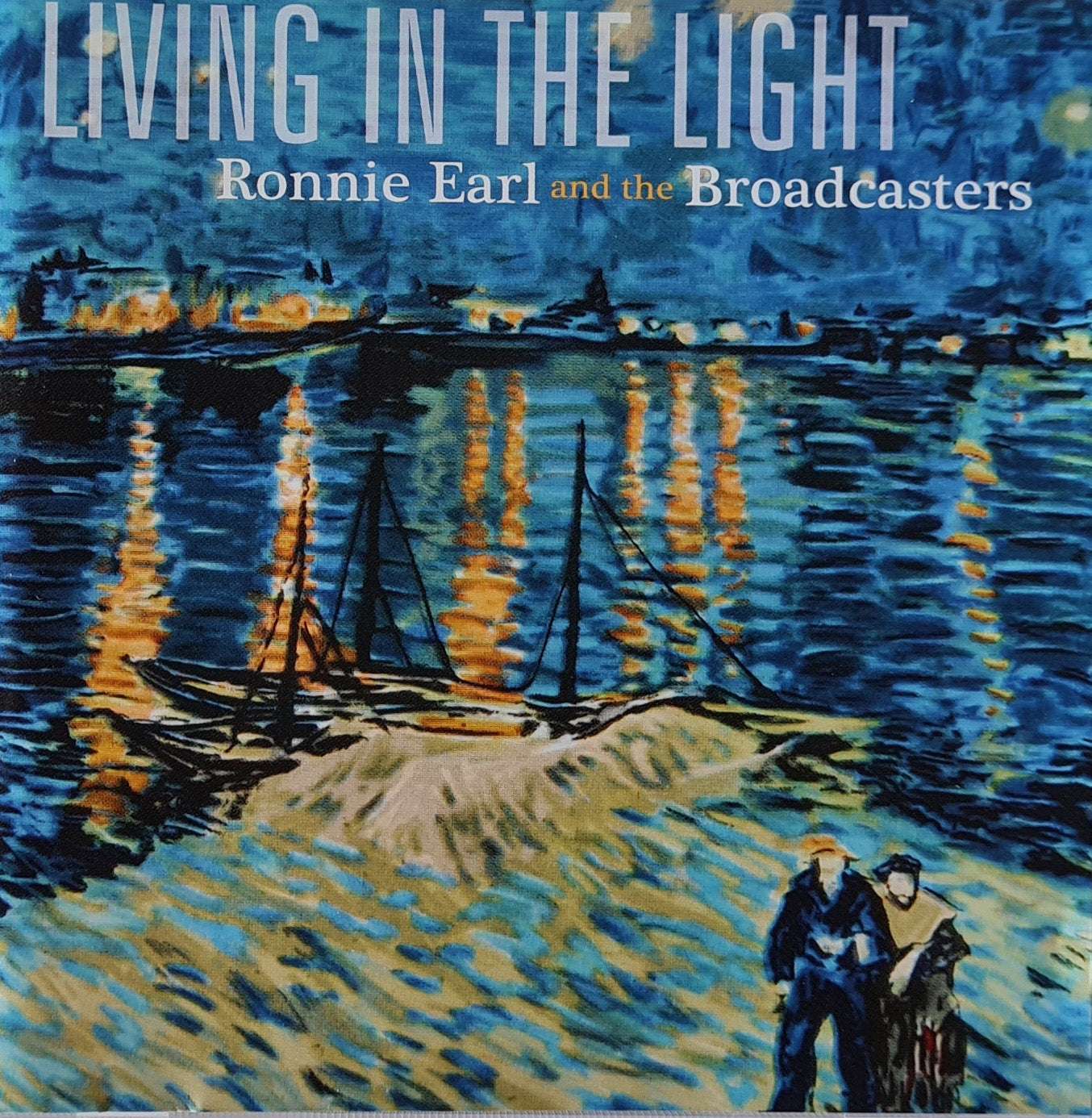 Ronnie Earl and the Broadcasters - Living in the Light CD