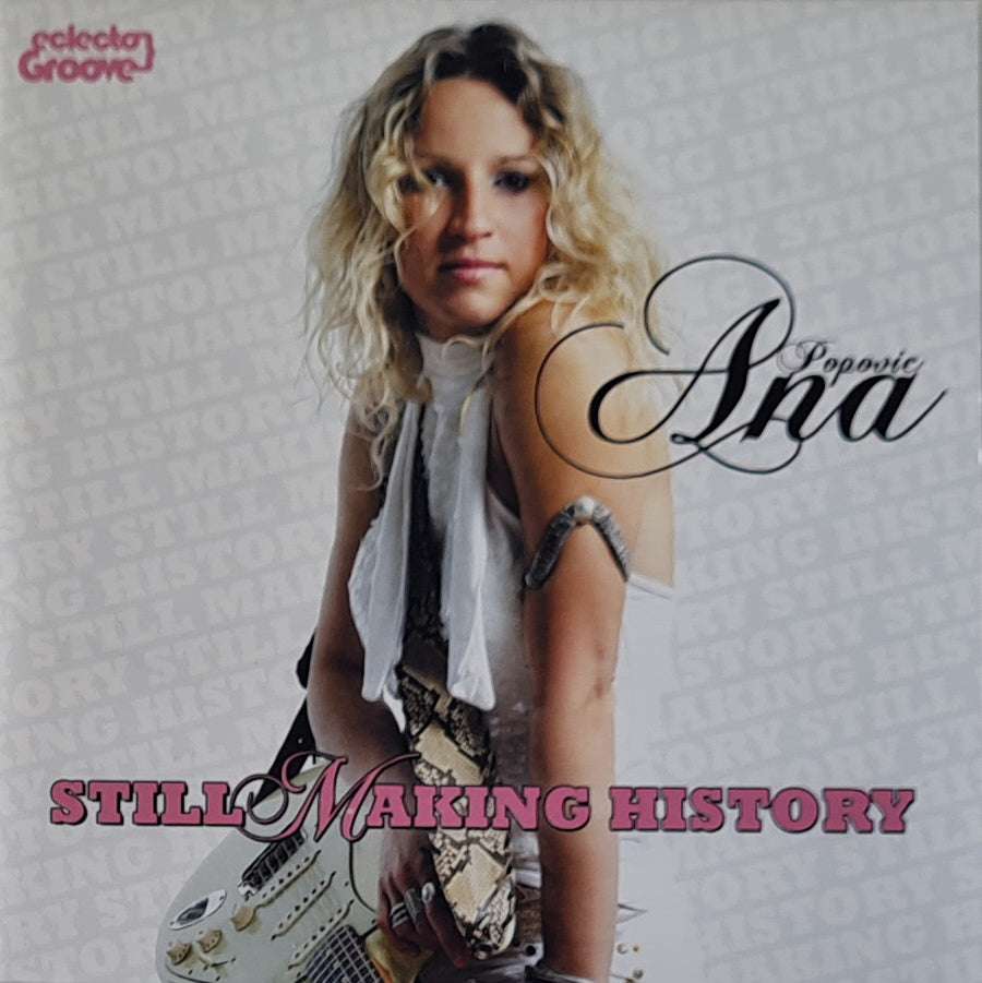 Ana Popovic - Still Making History CD