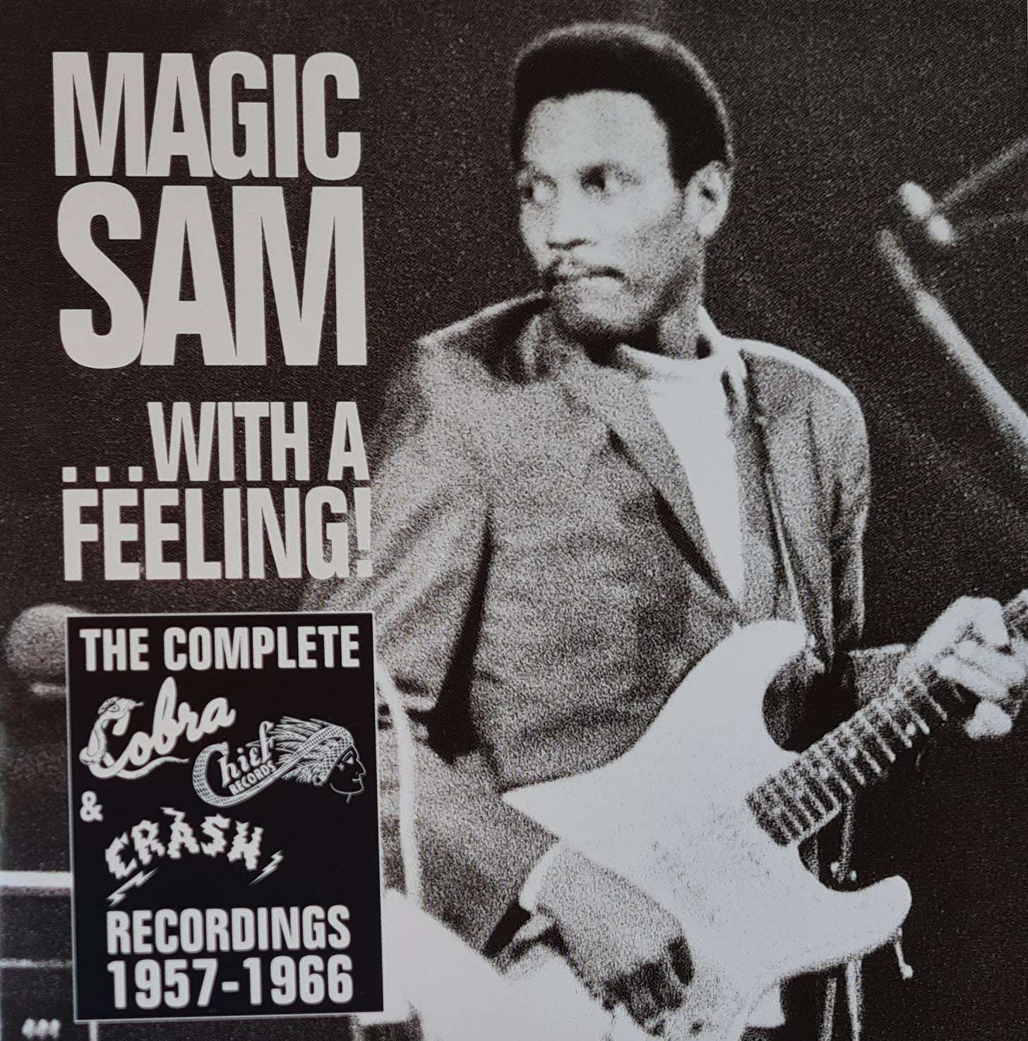 Magic Sam - ...With a Feeling! - The Complete Chief, Cobra and Crash... CD
