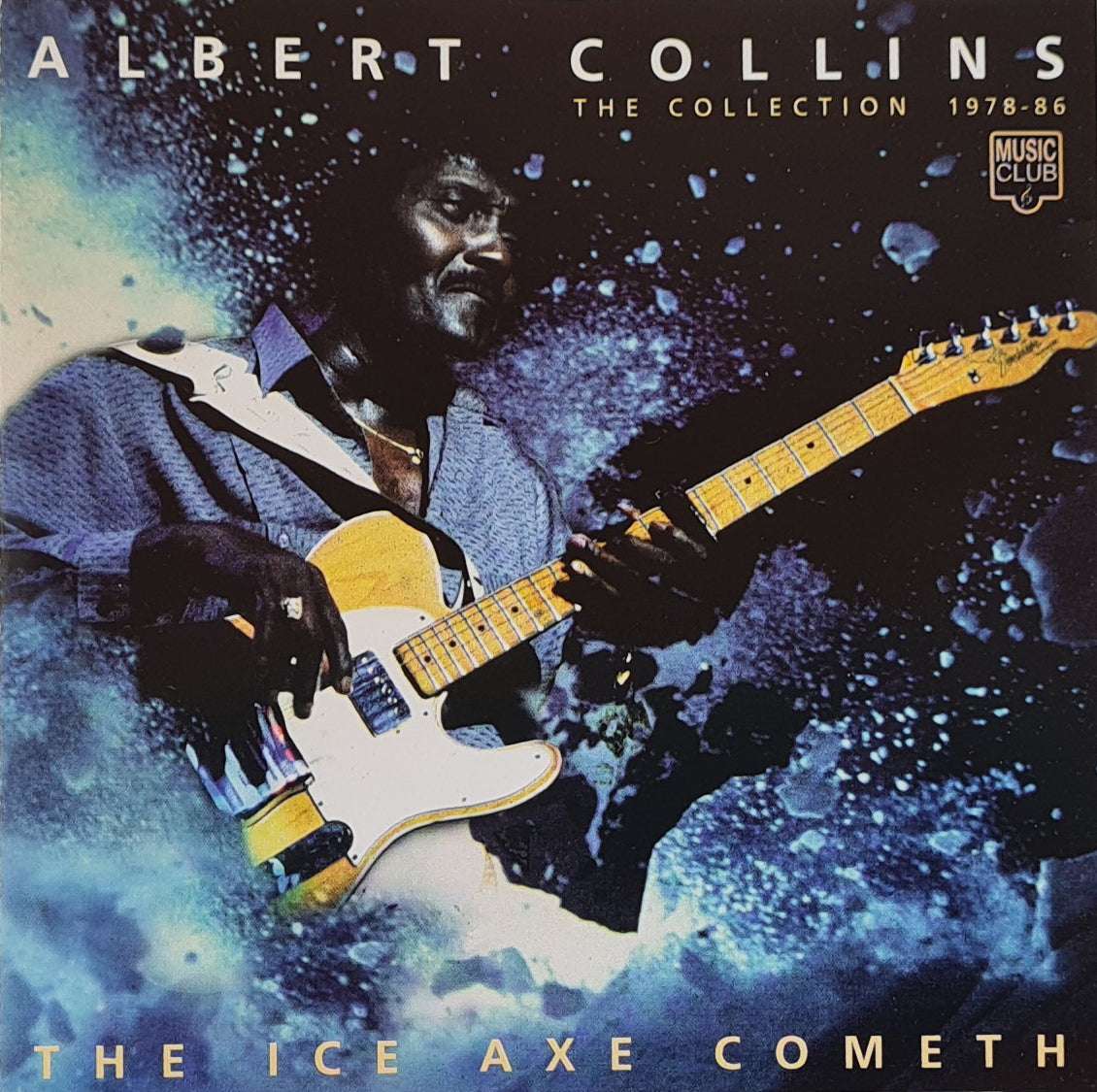 Albert Collins - The Ice Axe Cometh - The Collection 1978-86 CD