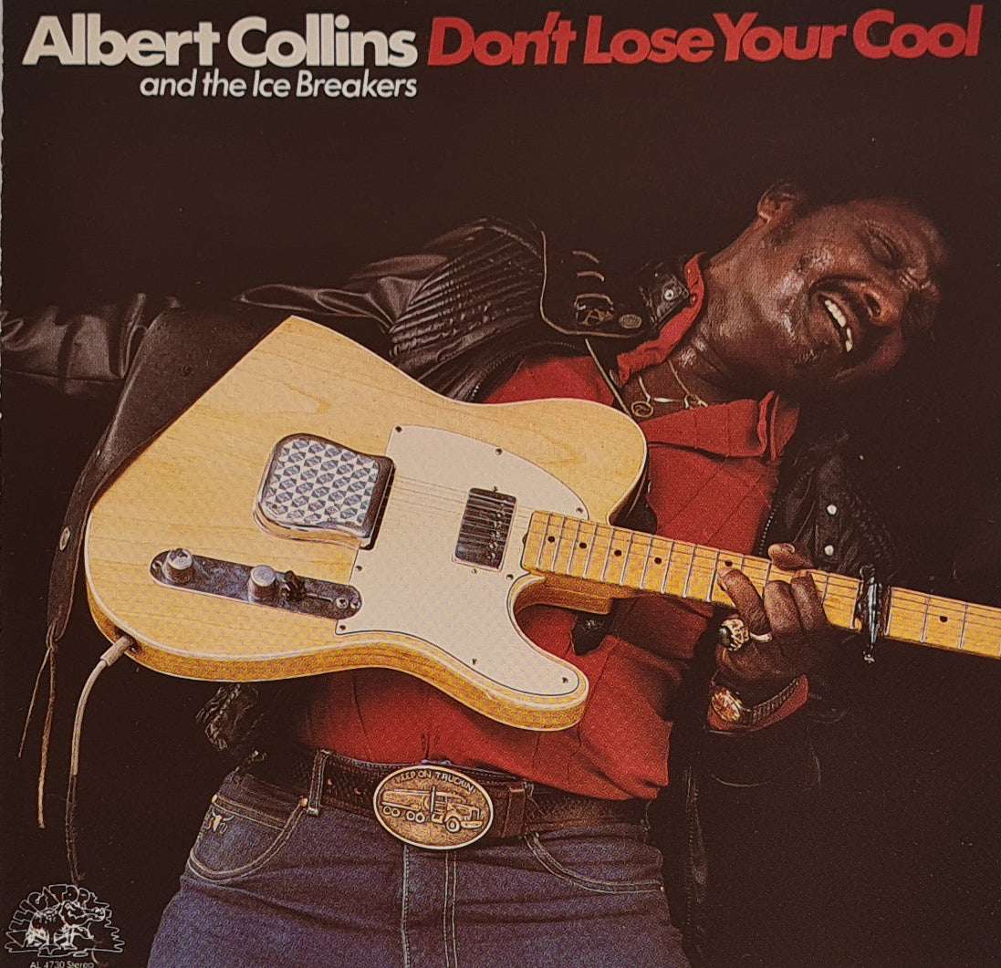 Albert Collins and the Ice Breakers - Don't Lose Your Cool CD