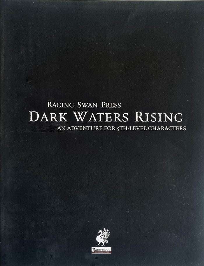 Pathfinder - Dark Waters Rising Module Raging Swan Press
