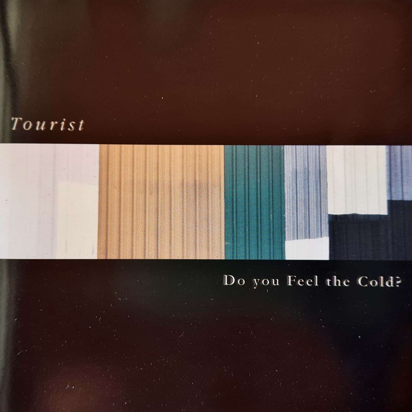 Tourist - Do you Feel the Cold? EP CD