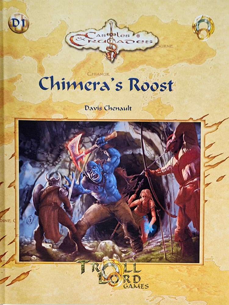 Castles and Crusades - Chimera's Roost Module D1