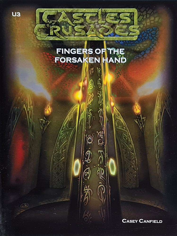 Castles and Crusades - Fingers of the Forsaken Hand Module U3