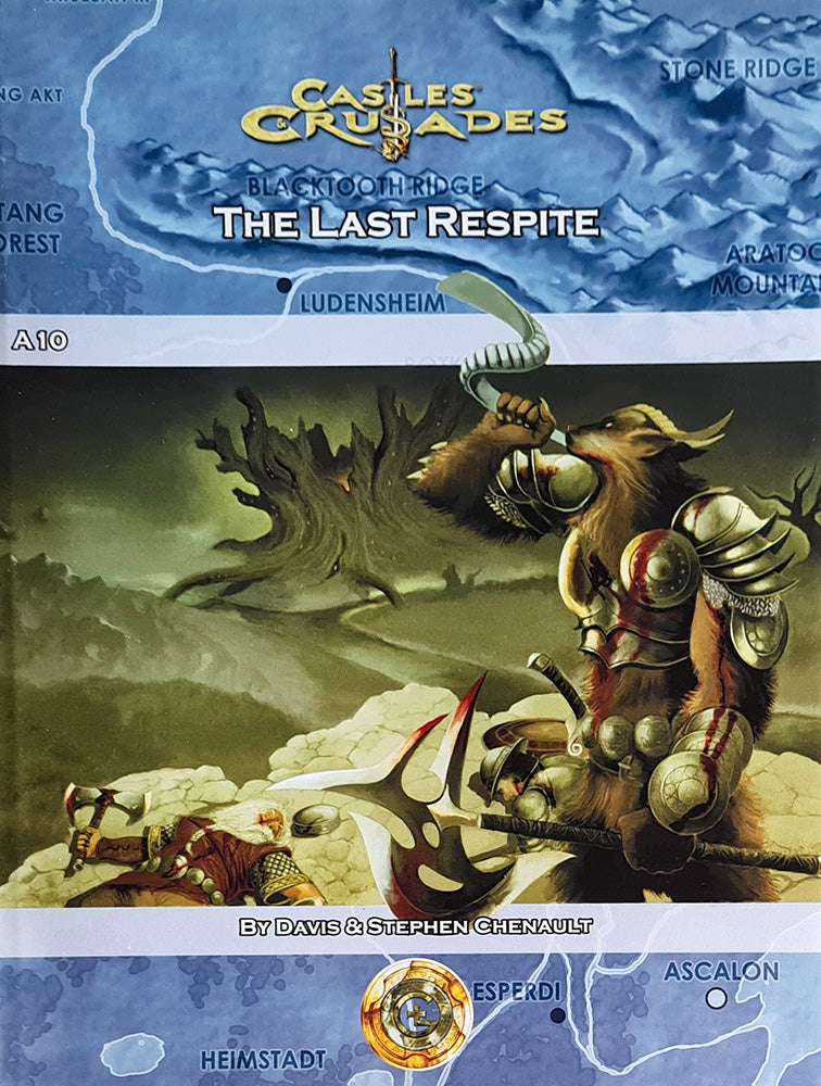 Castles and Crusades - The Last Respite Module A10
