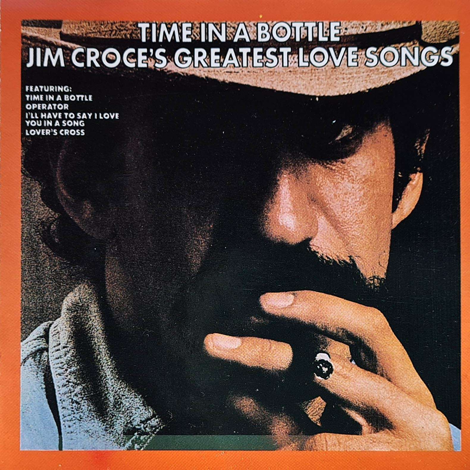 Jim Croce - Time in a Bottle - Jim Croce's Greatest Love Songs CD