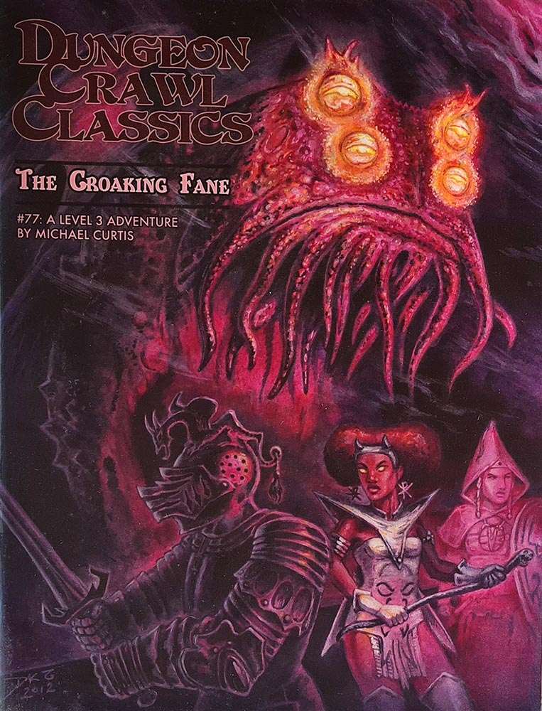 Dungeon Crawl Classics: The Croaking Fane #77