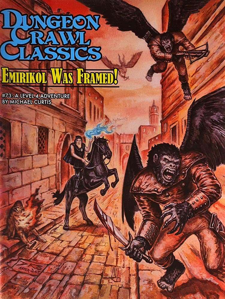 Dungeon Crawl Classics: Emirikol Was Framed #73