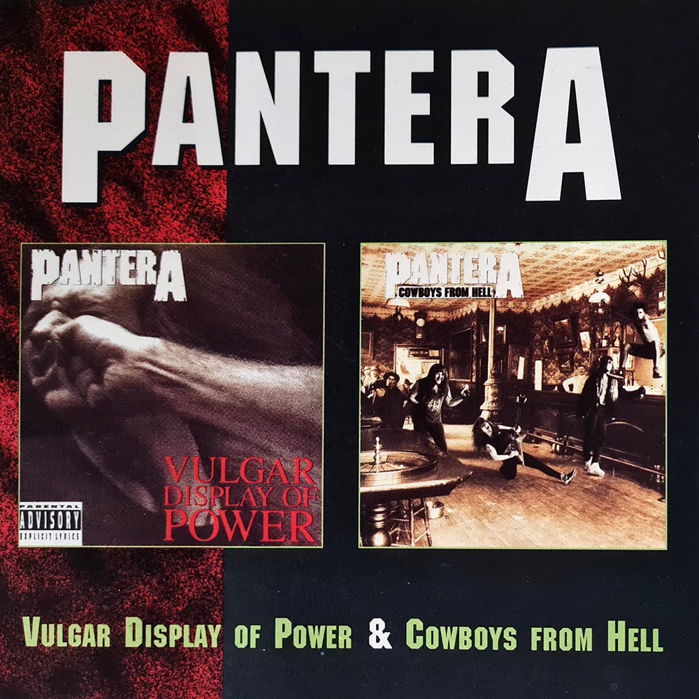 Pantera - Vulgar Display of Power & Cowboys from Hell (2 CD)