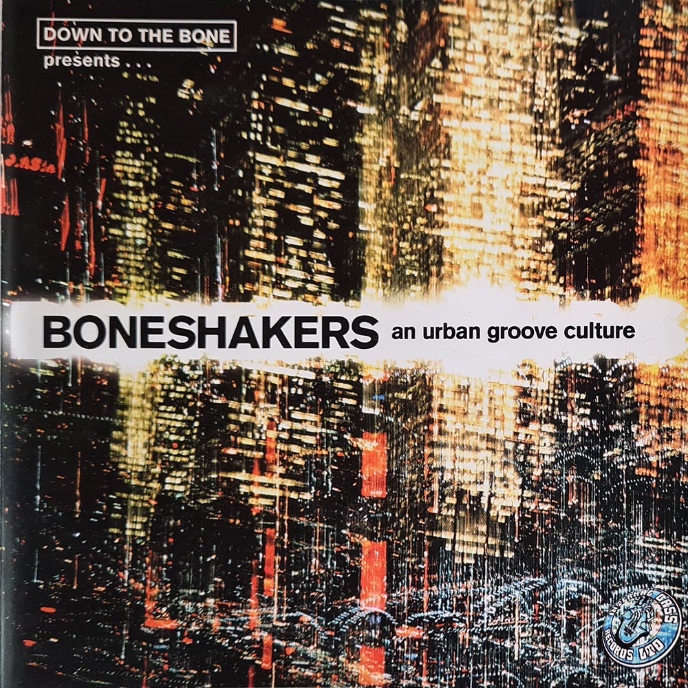 Boneshakers - An Urban Groove Culture (CD)