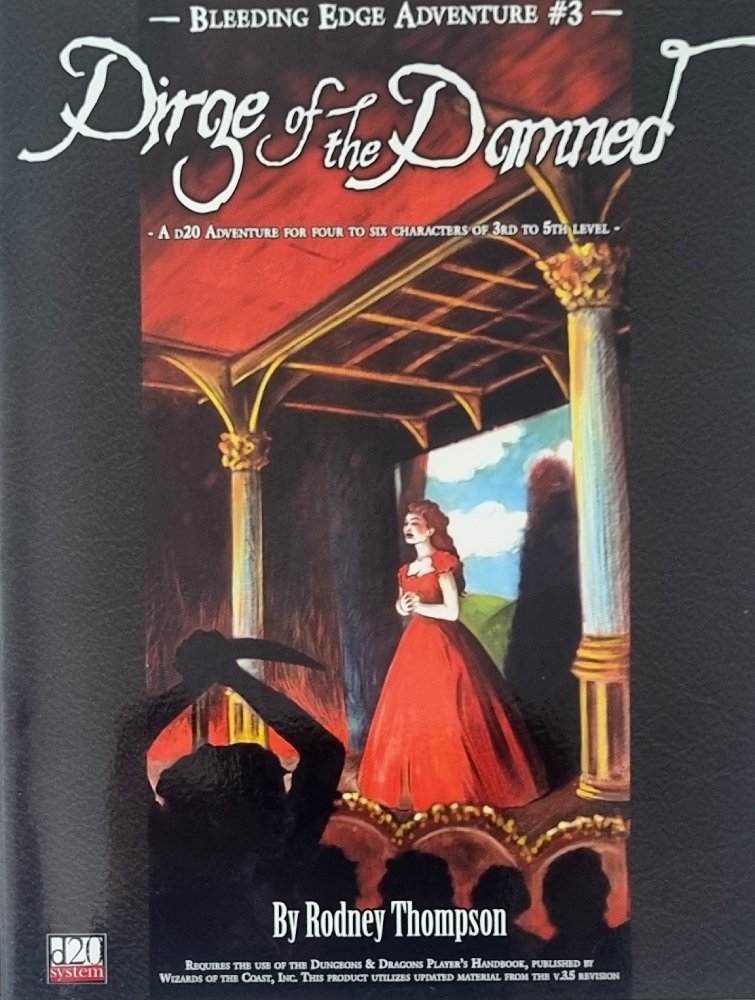 Dirge of the Damned: Bleeding Edge Adventure (D20) Module