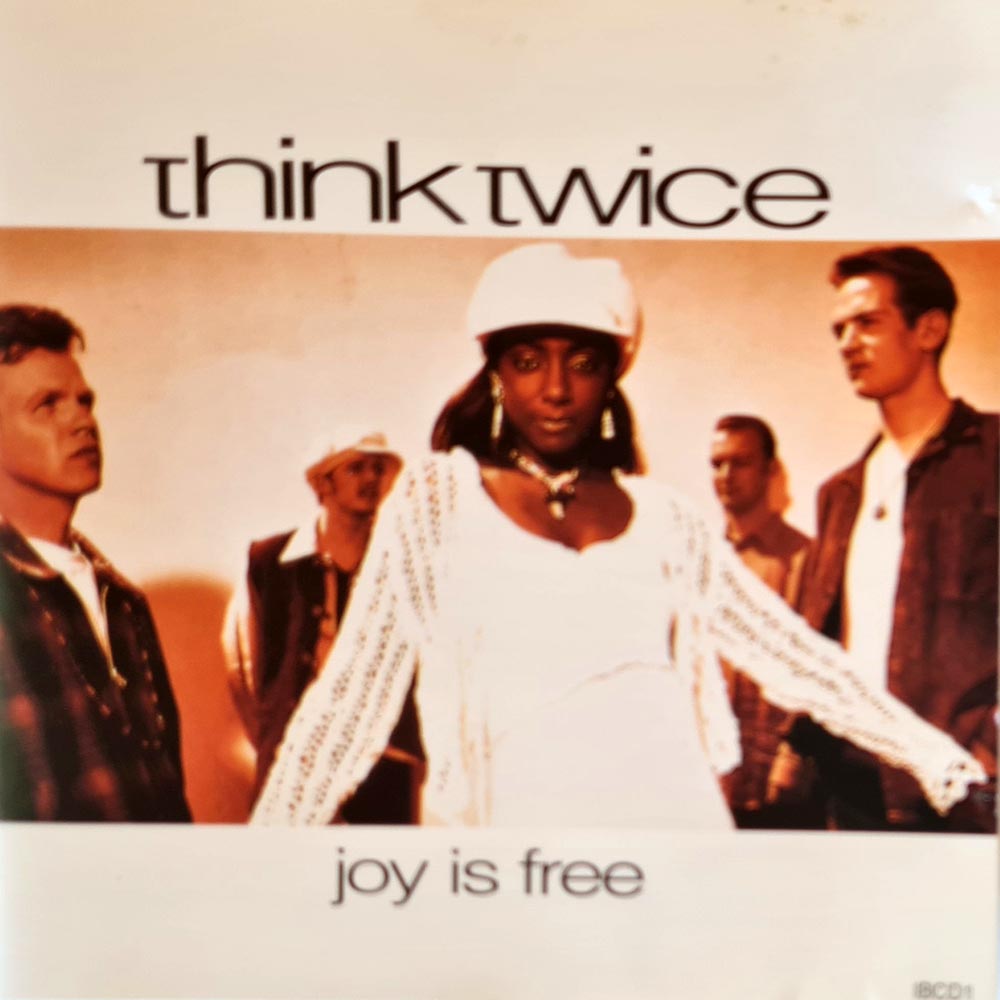 Think Twice - Joy is Free (CD)