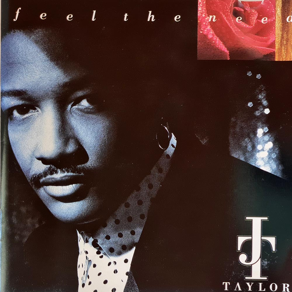 J. T. Taylor - Feel the Need (CD)