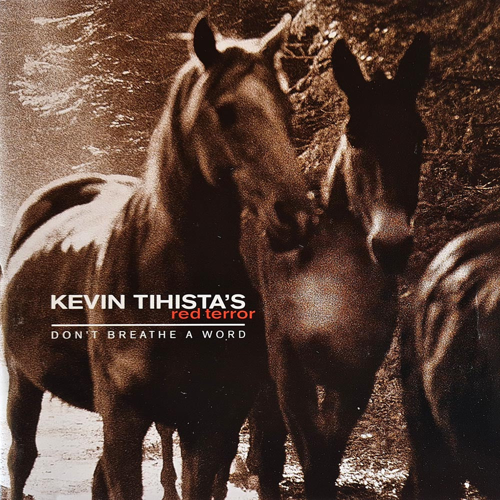 Kevin Tihista's Red Terror - Don't Breathe A Word (CD)
