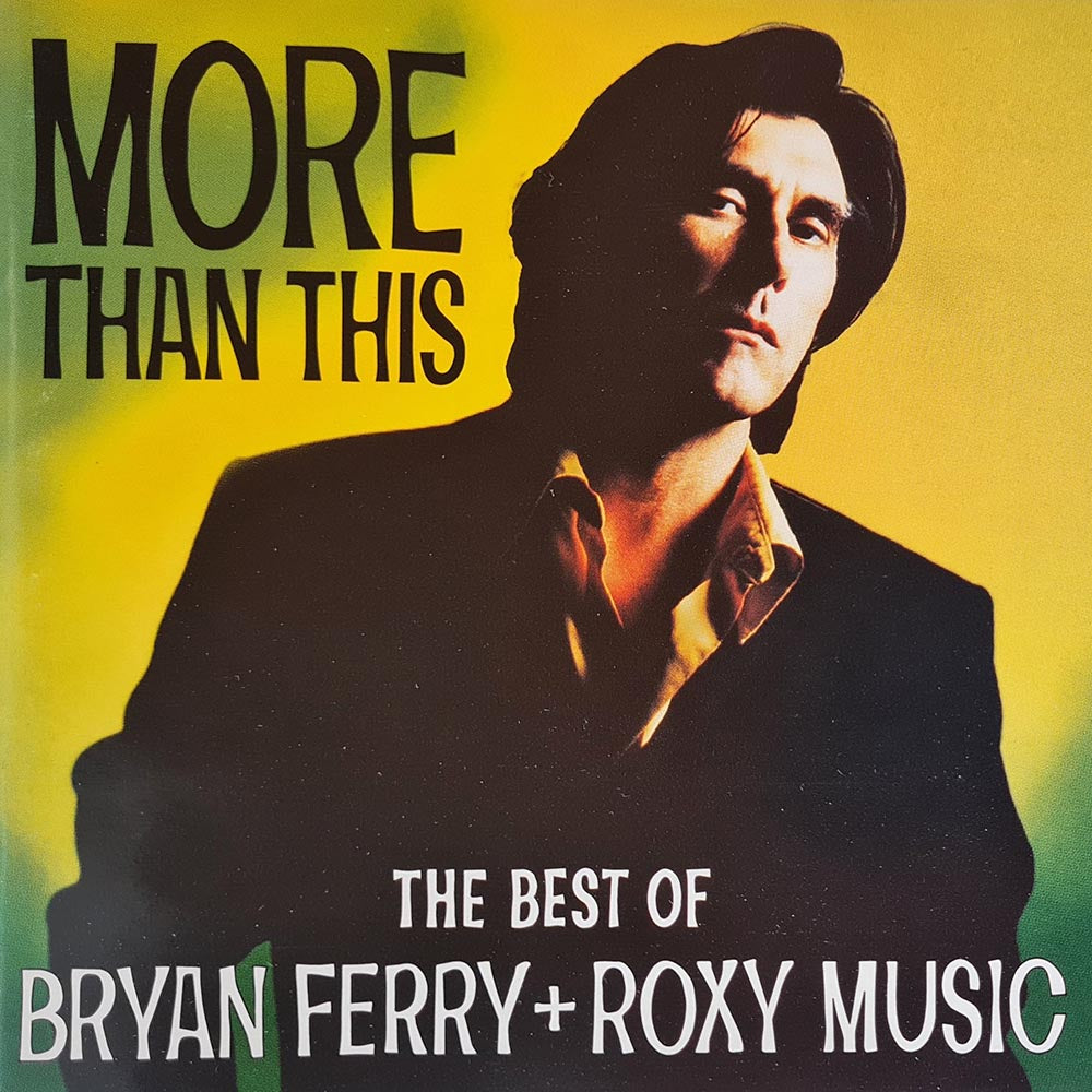 Bryan Ferry and Roxy Music - More Than This (CD)