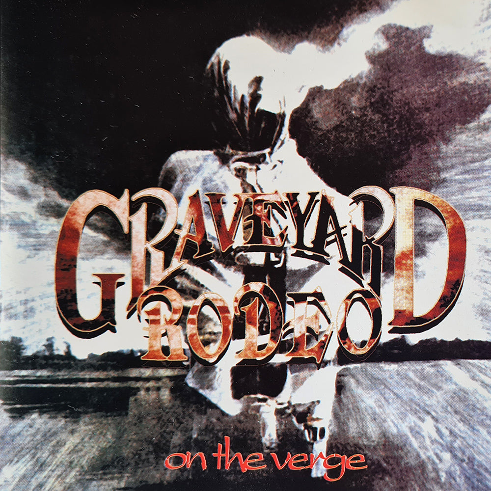 Graveyard Rodeo - On the Verge (CD)
