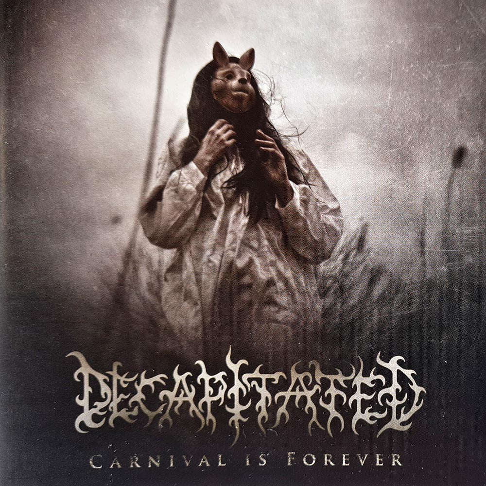 Decapitated - Carnival is Forever (CD)