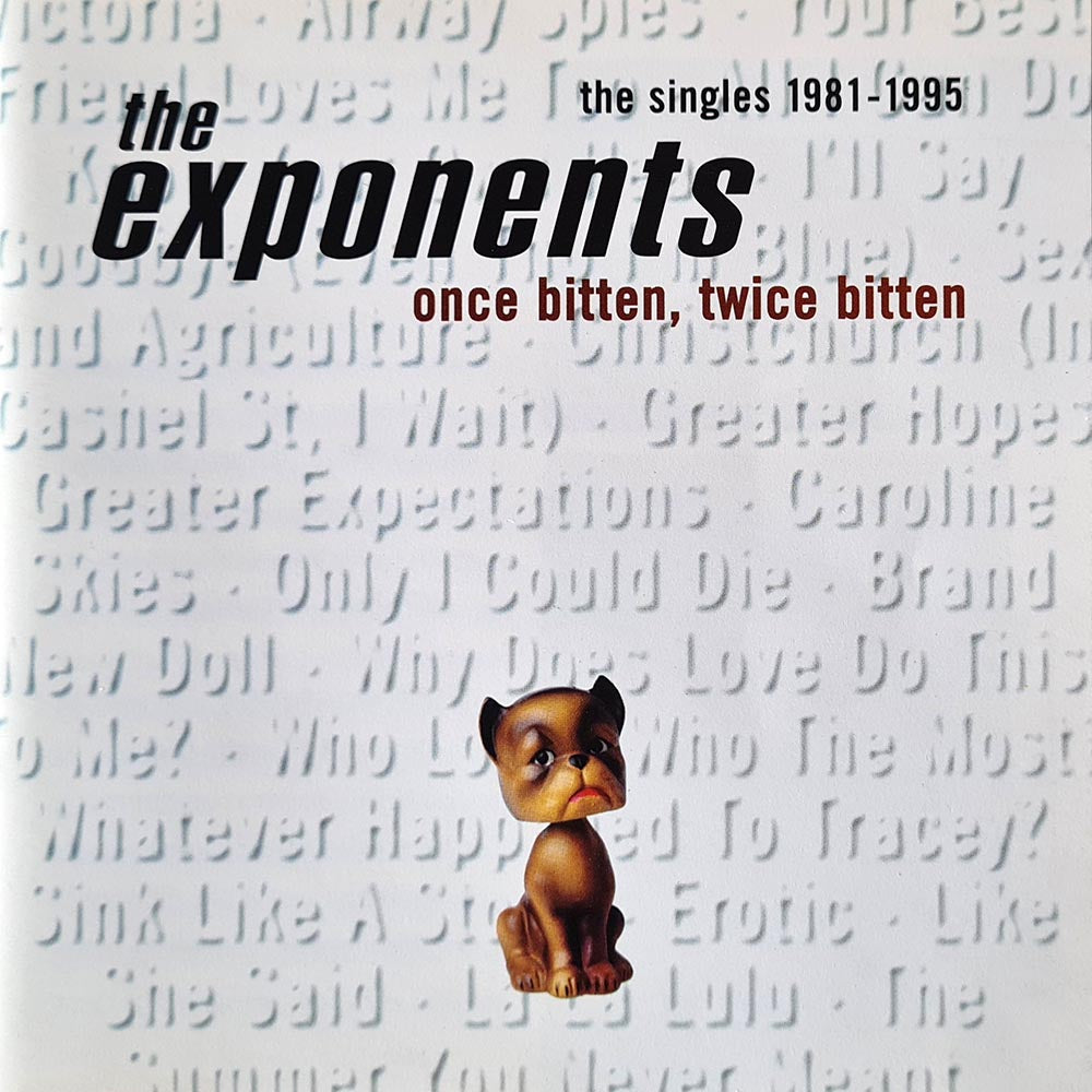 Dance Exponents - Once Bitten, Twice Bitten (The Singles 1981-1995) (CD)
