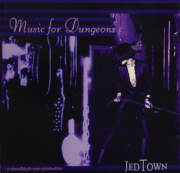 Jed Town : Music For Dungeons (CDr)