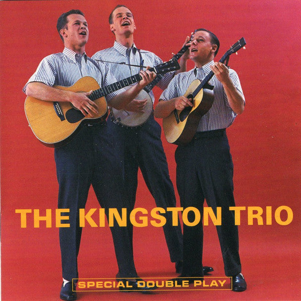 The Kingston Trio* : The Kingston Trio / ... From The "Hungry i" (CD, Comp)