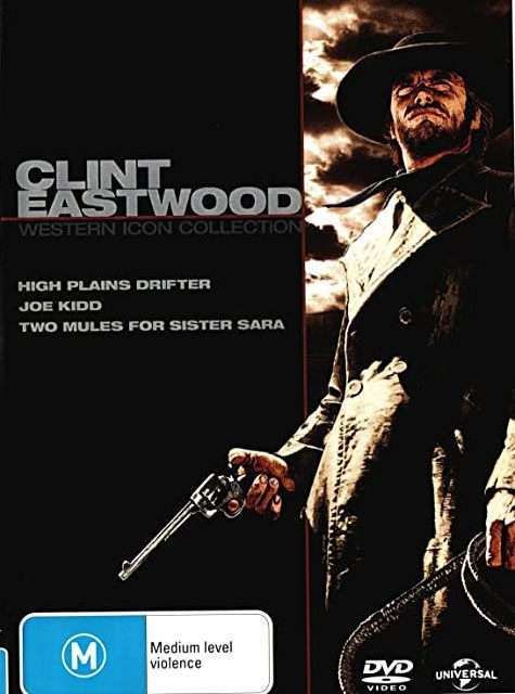 High Plains Drifter / Joe Kidd / Two Mules for Sister Sara
