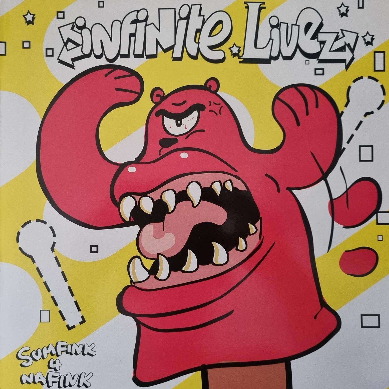 Infinite Livez - Sumfink 4 Nafink