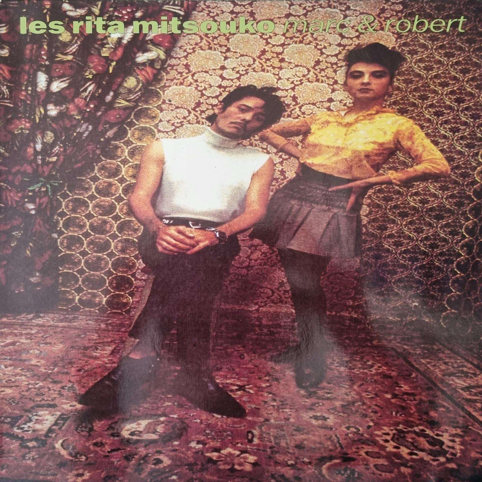 Les Rita Mitsouko - Marc & Robert