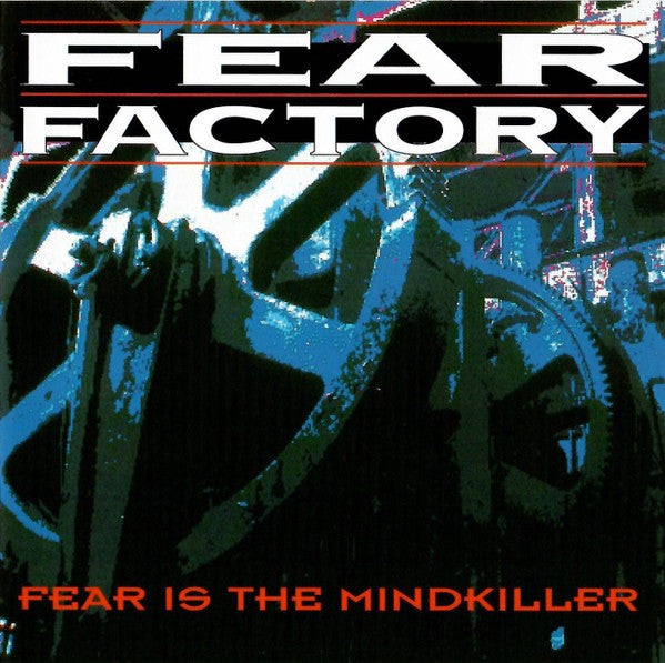 Fear Factory - Fear Is The Mindkiller (CD)