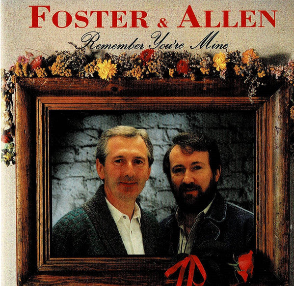 Foster & Allen - Remember You're Mine (CD)