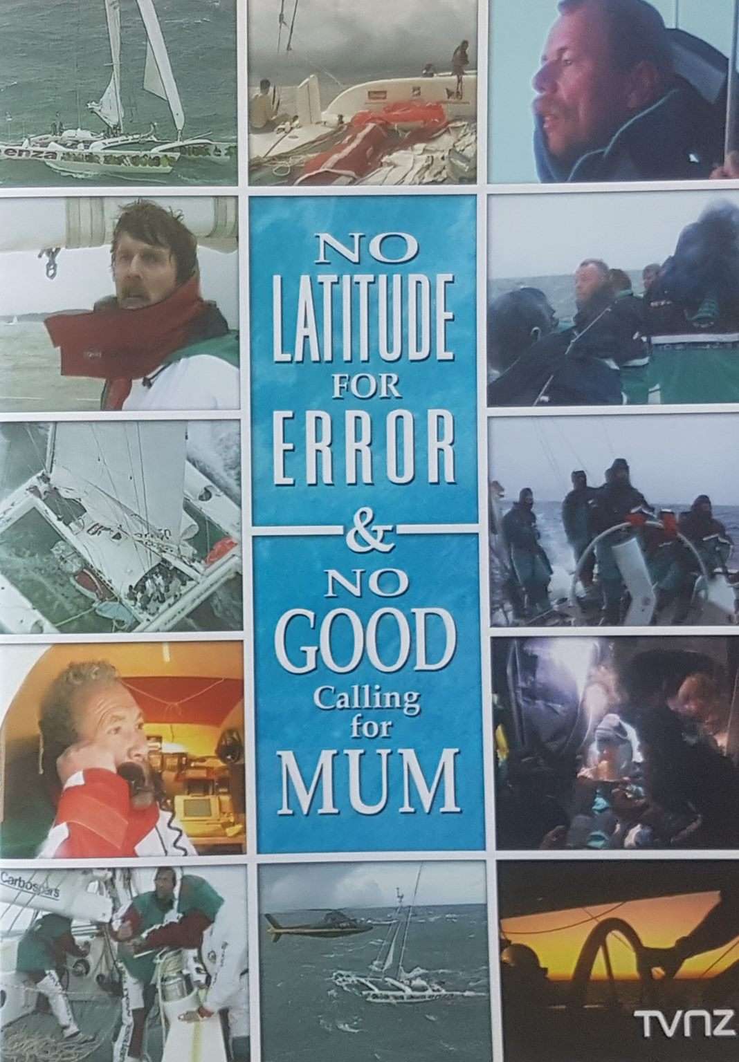 No Latitude for Error & No Good Calling for Mum