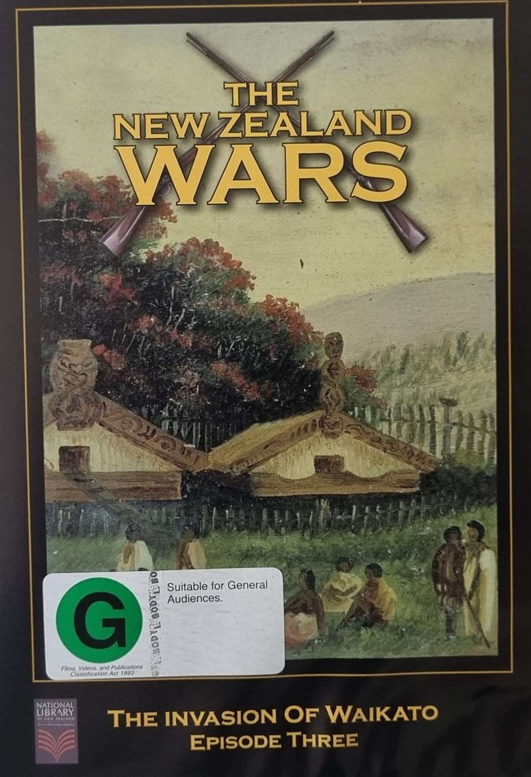 The New Zealand Wars: Episode 3 - The Invasion of Waikato