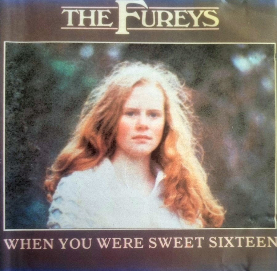The Fureys - When You Were Sweet Sixteen (CD)