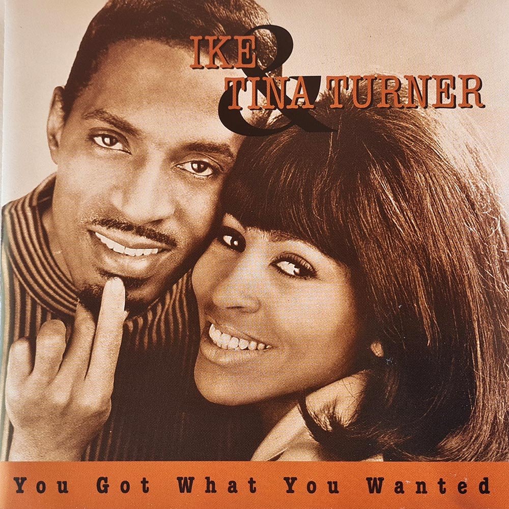 Ike & Tina Turner - You Got What You Wanted (CD) - Vinyl Kitchen