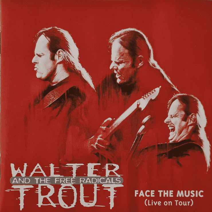 Walter Trout and the Free Radicals - Face the Music Live on Tour (CD)