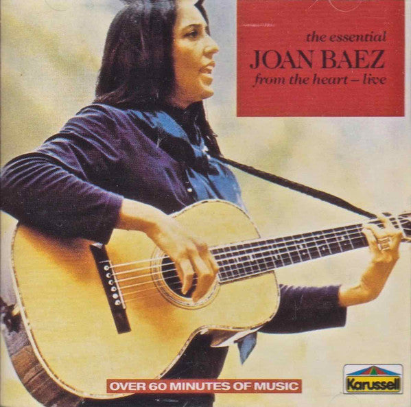 Joan Baez : The Essential Joan Baez From The Heart - Live (CD, Comp, RE)