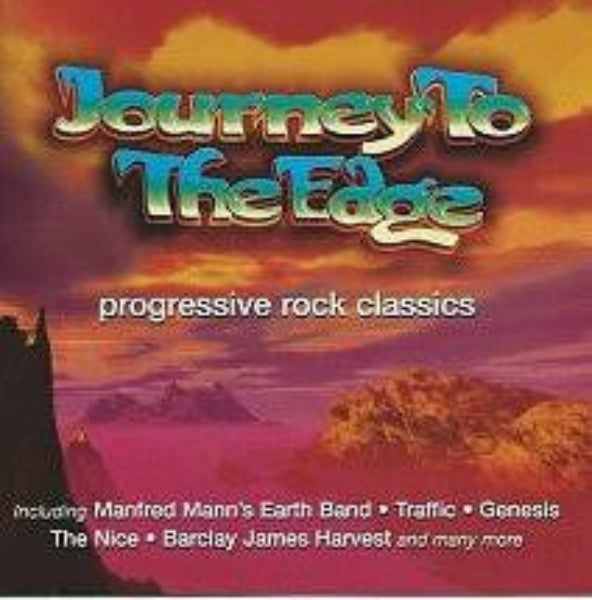 Various : Journey To The Edge: Progressive Rock Classics (CD, Comp)