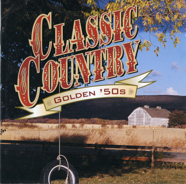 Various : Classic Country Golden '50s (2xCD, Comp)