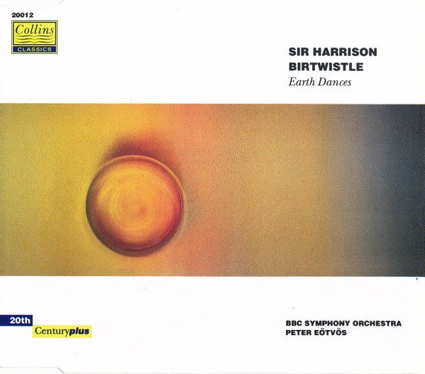 Sir Harrison Birtwistle* - BBC Symphony Orchestra, Peter Eötvös : Earth Dances (CD)