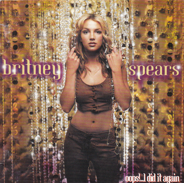 Britney Spears : Oops!...I Did It Again (CD, Album, RE)