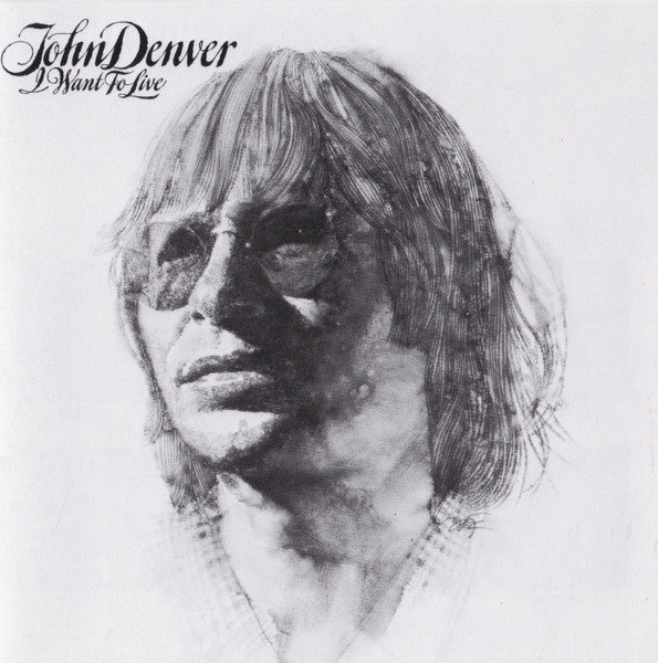 John Denver : I Want To Live (CD, Album, RE, RM)