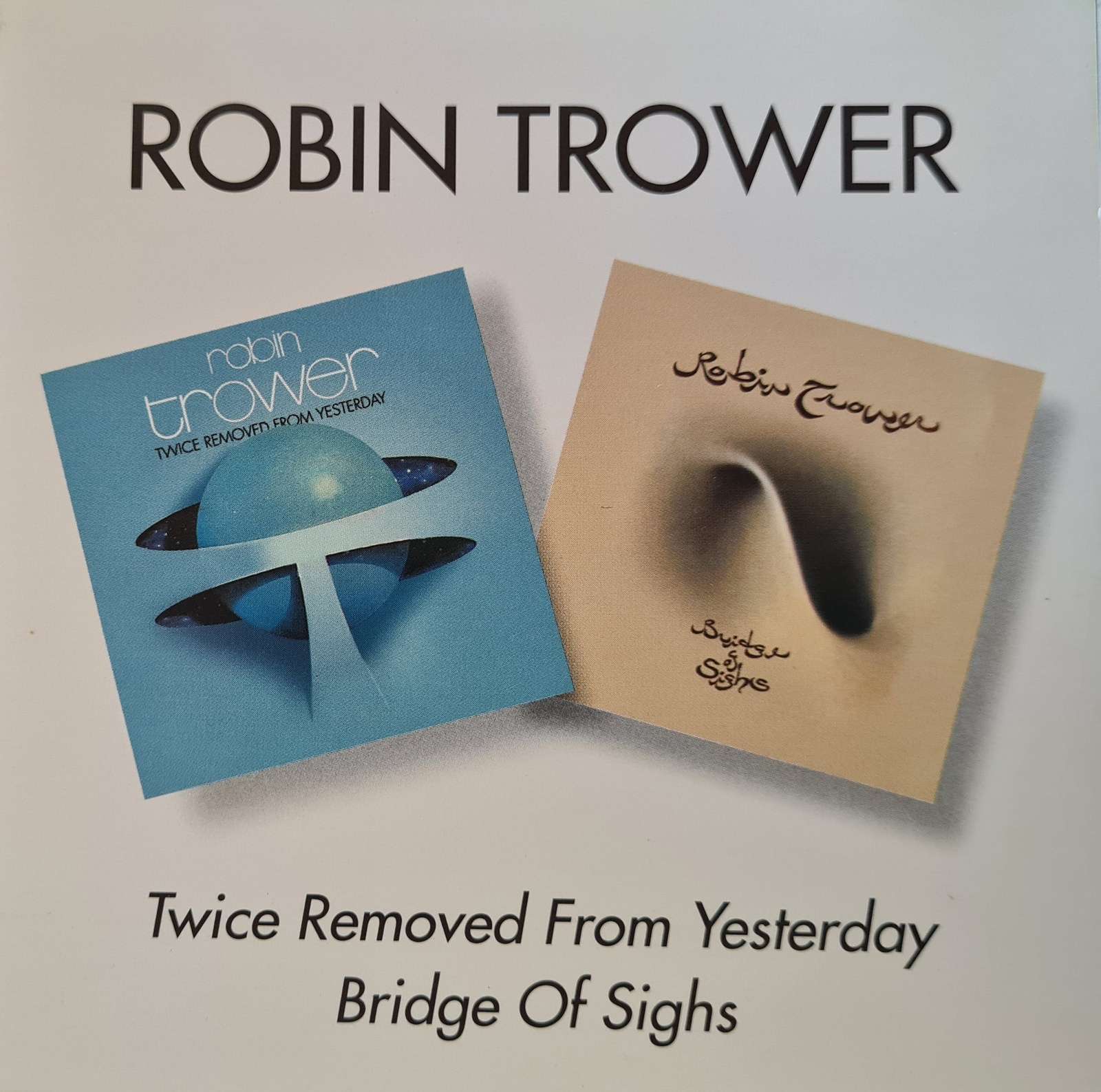 Robin Trower - Twice Removed from Yesterday/Bridge of Sighs CD