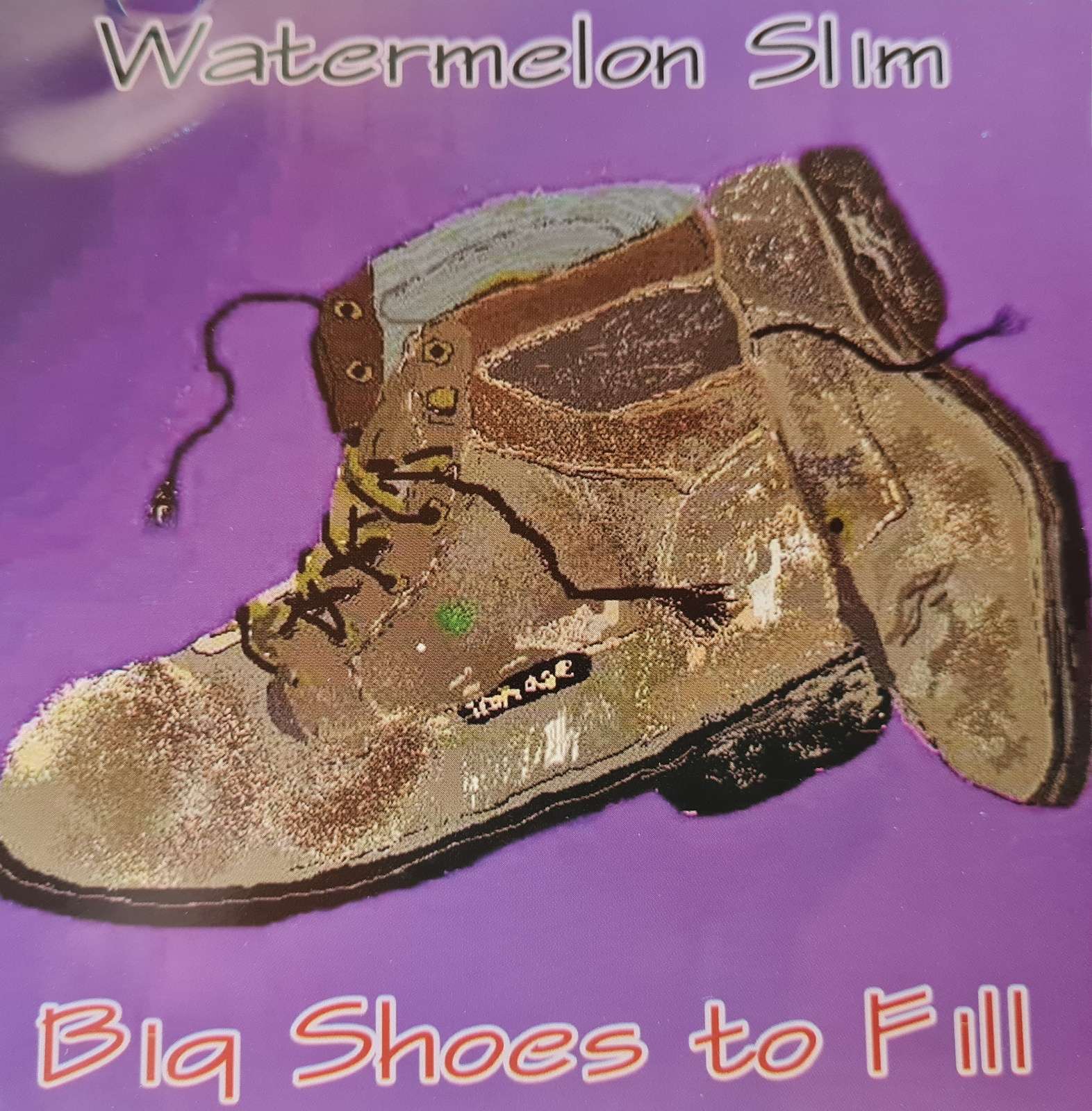 Watermelon Slim - Big Shoes to Fill CD