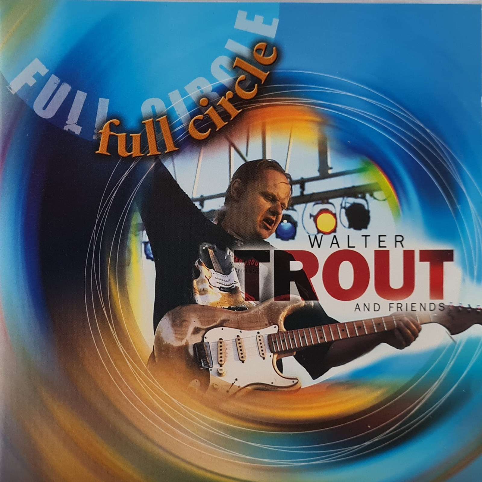 Walter Trout and Friends - Full Circle CD